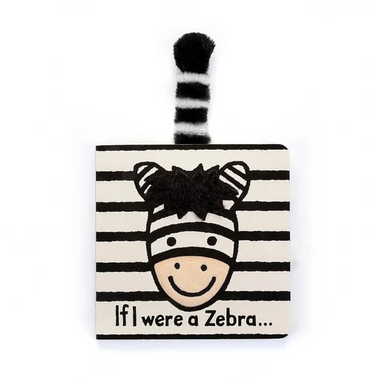 Jellycat If I Were A Zebra Board Book - The Cottage