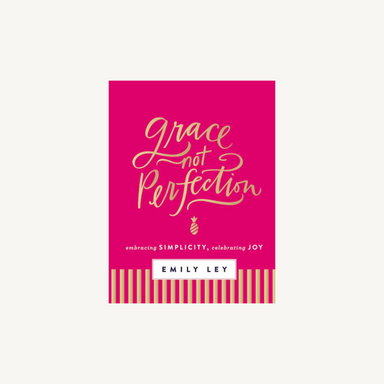 Grace, Not Perfection: Embracing Simplicity & Celebrating Joy - The Cottage